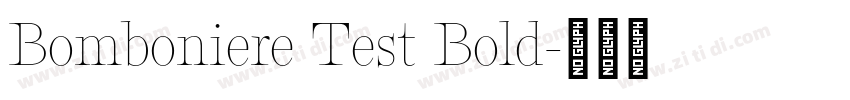 Bomboniere Test Bold字体转换